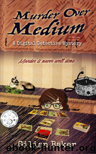 Murder Over Medium by Gilian Baker