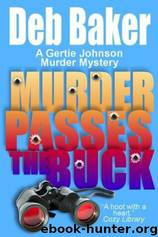 Murder Passes the Buck by Deb Baker