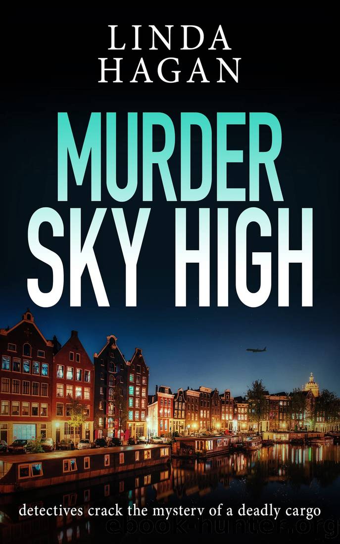 Murder Sky High: detectives crack the mystery of a deadly cargo by Linda Hagan