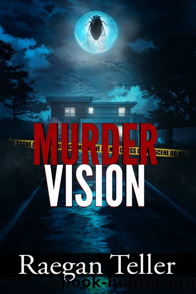 Murder Vision by Raegan Teller