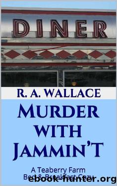 Murder With JamminâT by R. A. Wallace