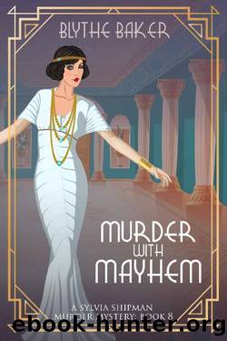 Murder With Mayhem by Blythe Baker