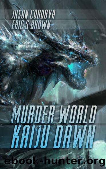 Murder World- Kaiju Dawn by Jason Cordova & Eric S. Brown