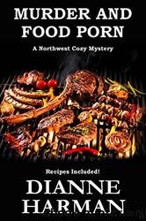 Murder and Food Porn by Harman Dianne