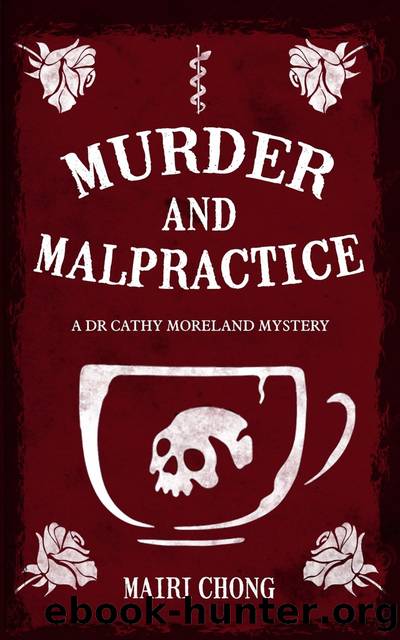 Murder and Malpractice by Mairi Chong
