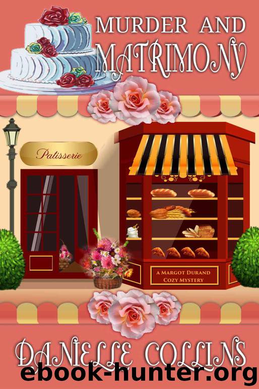Murder and Matrimony by Danielle Collins