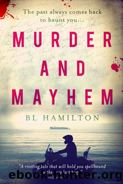 Murder and Mayhem by B L Hamilton