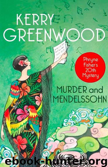 Murder and Mendelssohn (Phryne Fisher Mystery) by Kerry Greenwood