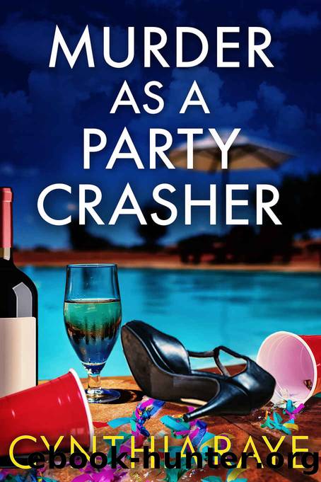 Murder as a Party Crasher by Raye Cynthia
