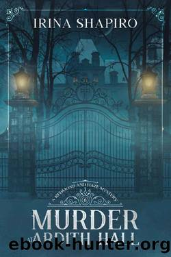 Murder at Ardith Hall: A Redmond and Haze Mystery Book 6 (Redmond and Haze Mysteries) by Irina Shapiro