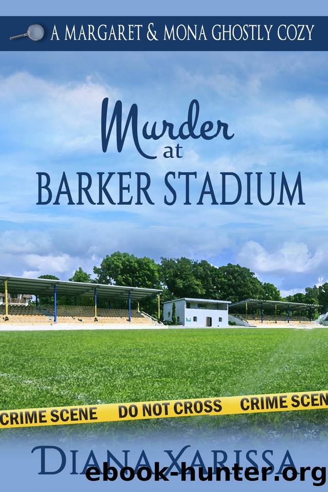 Murder at Barker Stadium (A Margaret and Mona Ghostly Cozy Book 2) by Diana Xarissa