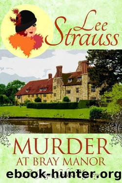Murder at Bray Manor: a cozy historical mystery (A Ginger Gold Mystery Book 3) by Lee Strauss