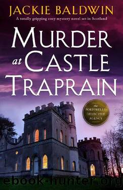 Murder at Castle Traprain: A totally gripping cozy mystery novel set in Scotland (A Detective Grace McKenna Scottish Murder Mystery Book 2) by Jackie Baldwin