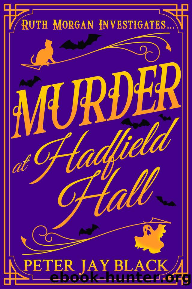 Murder at Hadfield Hall by Peter Jay Black