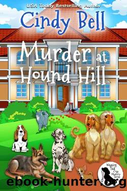 Murder at Hound Hill by Cindy Bell