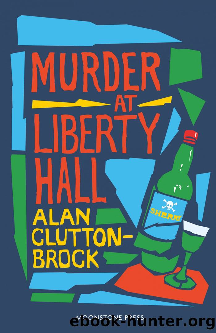 Murder at Liberty Hall by Alan Clutton-Brock