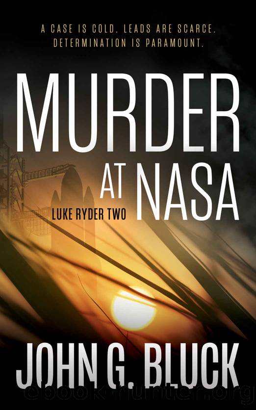 Murder at NASA: A Mystery Detective Thriller Series (Luke Ryder Book 2) by John G. Bluck