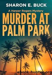 Murder at Palm Park by Sharon E. Buck