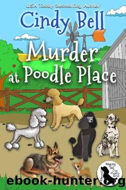 Murder at Poodle Place by Cindy Bell