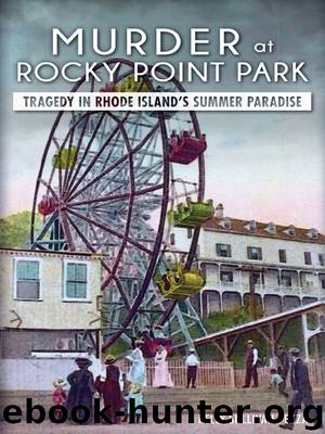 Murder at Rocky Point Park by Kelly Sullivan Pezza