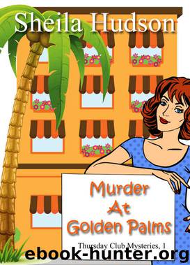 Murder at Royal Palms (A cozy mystery novella) (Thursday Club Mysteries Book 1) by Sheila Hudson