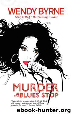 Murder at The Blues Stop by Wendy Byrne