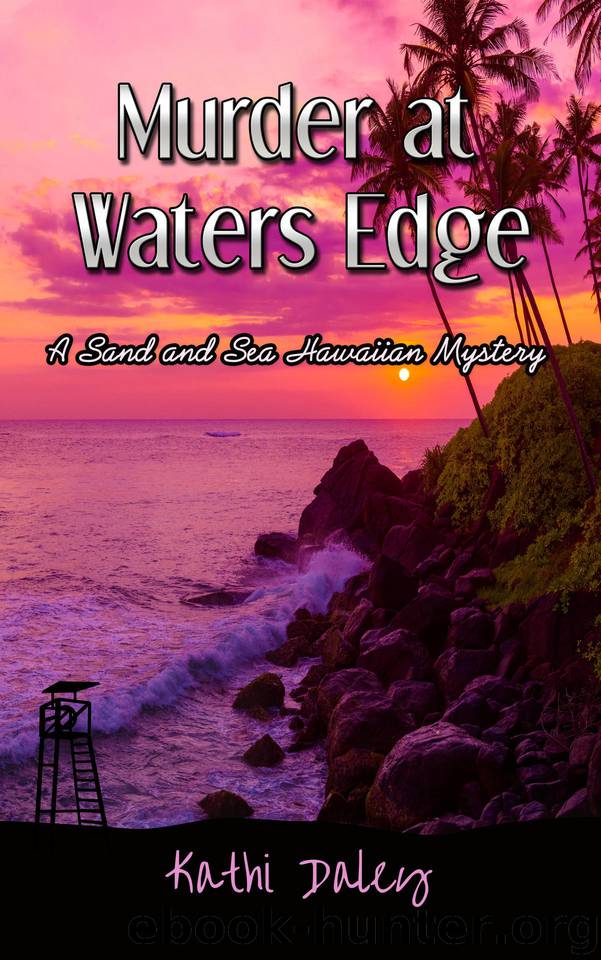 Murder at Waters Edge (Sand and Sea Hawaiian Mystery Book 6) by Daley Kathi