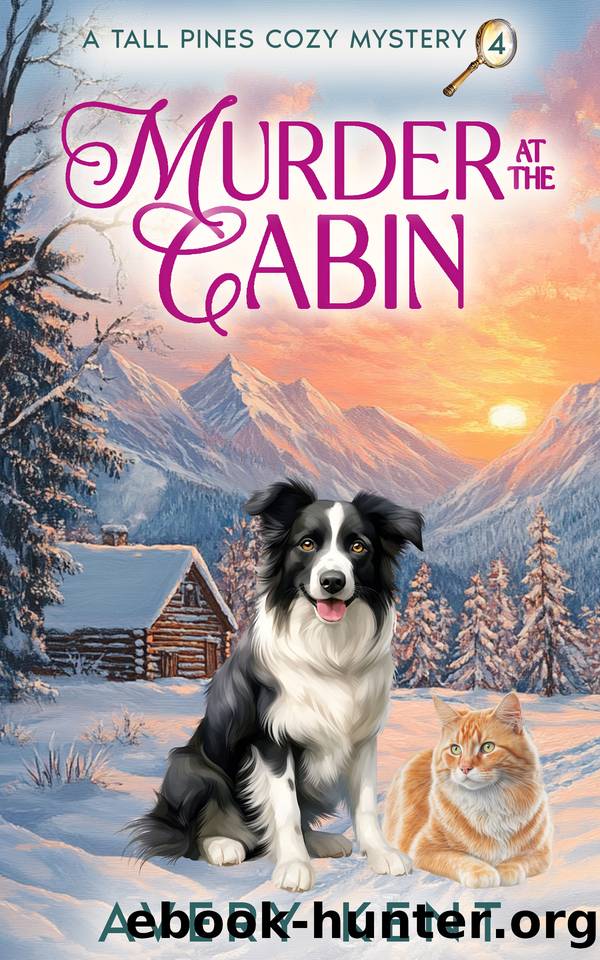 Murder at the Cabin: A Tall Pines Cozy Mystery by Avery Kent