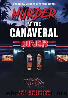 Murder at the Canaveral Diner by Jay Heavner