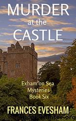 Murder at the Castle by Frances Evesham
