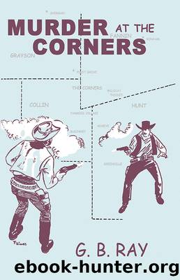 Murder at the Corners by G B Ray