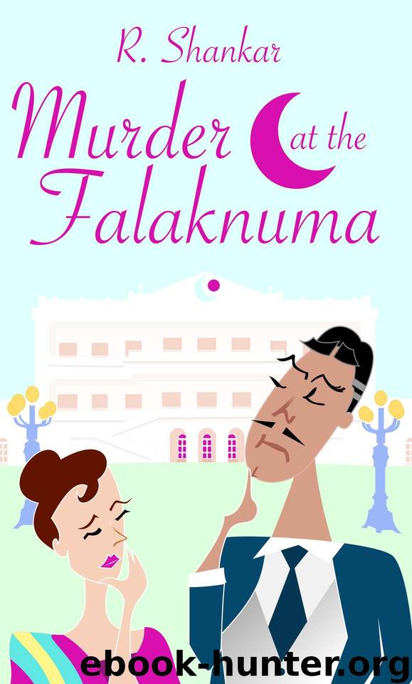 Murder at the Falaknuma by R Shankar