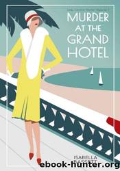 Murder at the Grand Hotel by Isabella Bassett