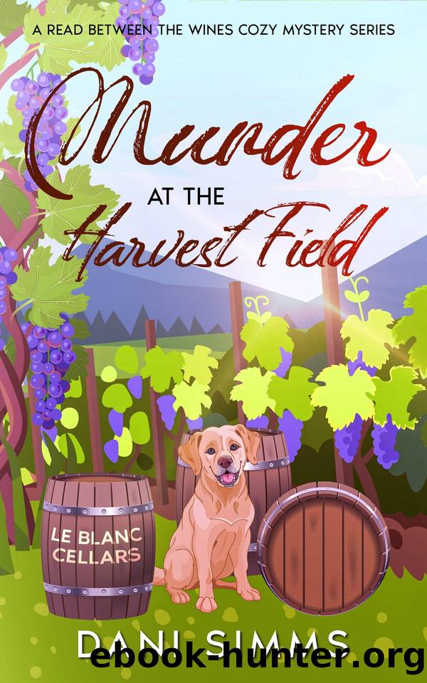 Murder at the Harvest Field: A Small Town Friends Culinary Cozy Mystery Series with Recipes by Dani Simms