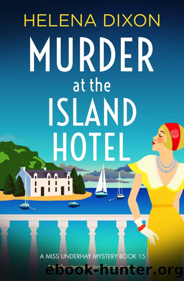 Murder at the Island Hotel: A totally gripping historical cozy mystery (A Miss Underhay Mystery Book 15) by Helena Dixon