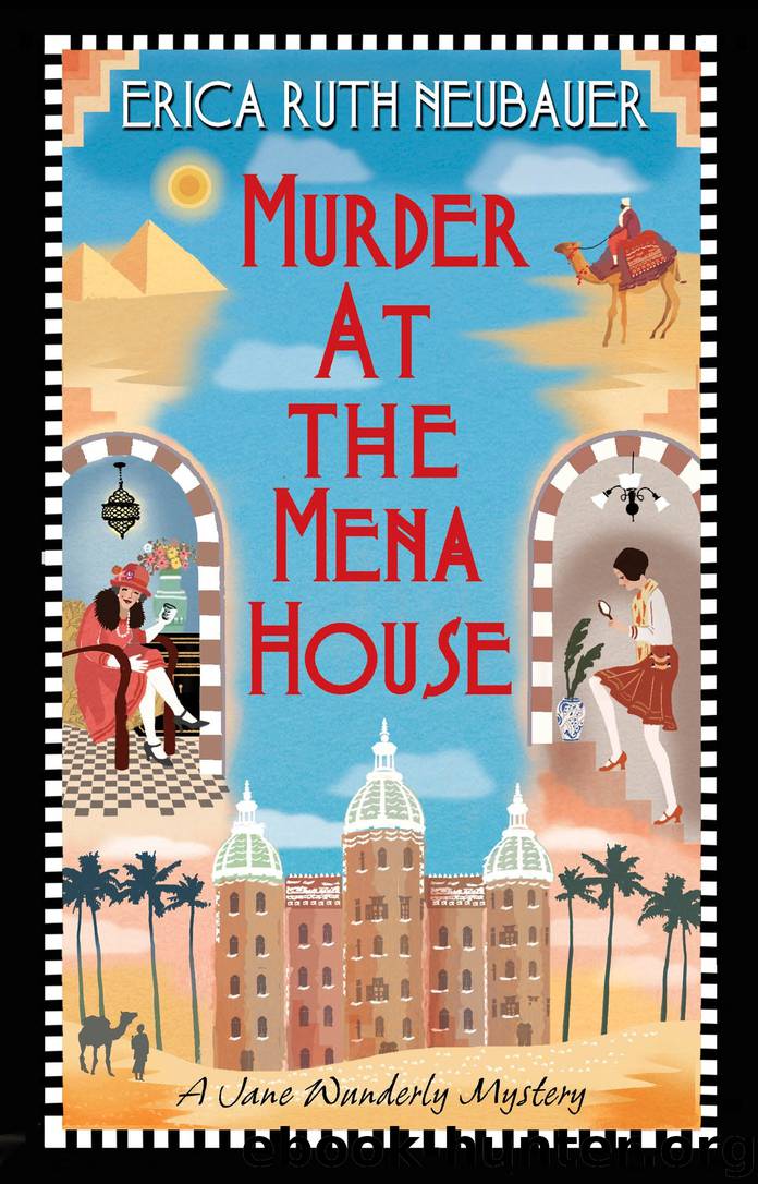 Murder at the Mena House by Erica Ruth Neubauer