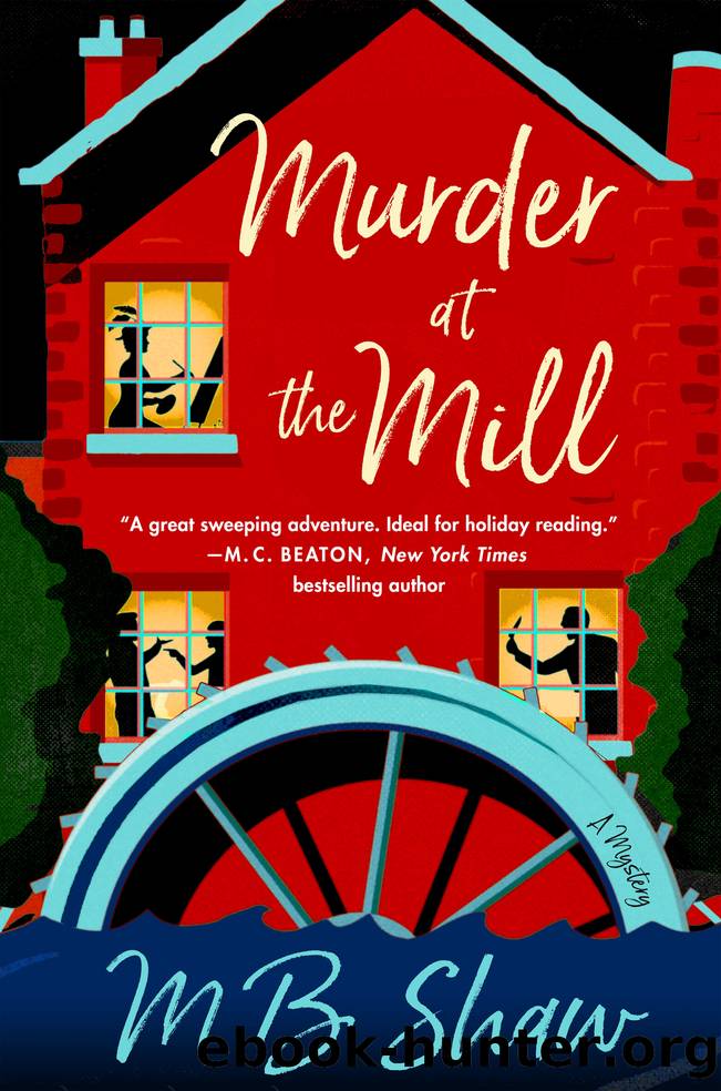 Murder at the Mill_A Mystery by M. B. Shaw