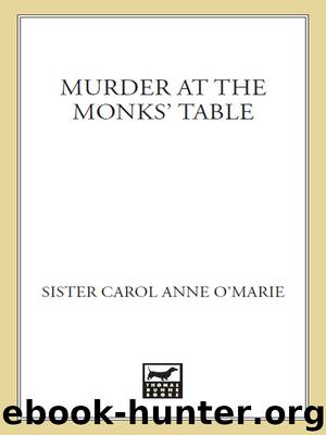 Murder at the Monks' Table by Carol Anne O'Marie