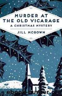 Murder at the Old Vicarage by Jill McGown