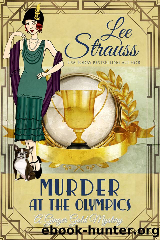 Murder at the Olympics: a 1920s cozy historical mystery (A Ginger Gold Mystery Book 25) by Lee Strauss