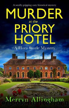 Murder at the Priory Hotel: A totally gripping cozy historical mystery (A Flora Steele Mystery Book 4) by Merryn Allingham