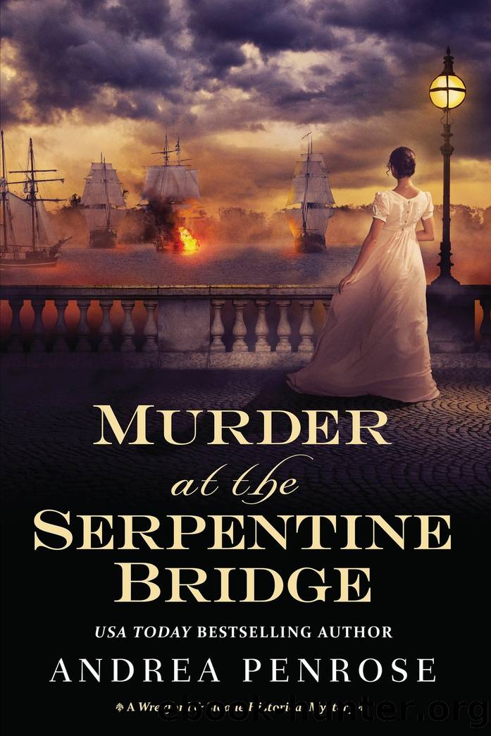 Murder at the Serpentine Bridge by Andrea Penrose