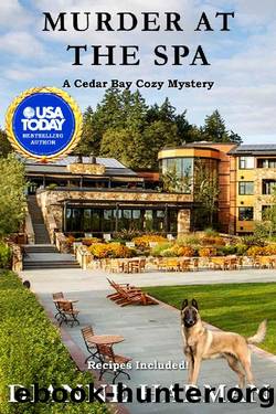 Murder at the Spa: A Cedar Bay Cozy Myster (Cedar Bay Cozy Mystery Series Book 21) by Dianne Harman