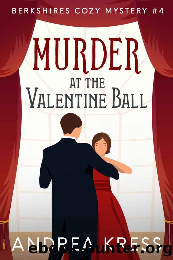 Murder at the Valentine Ball by Andrea Kress