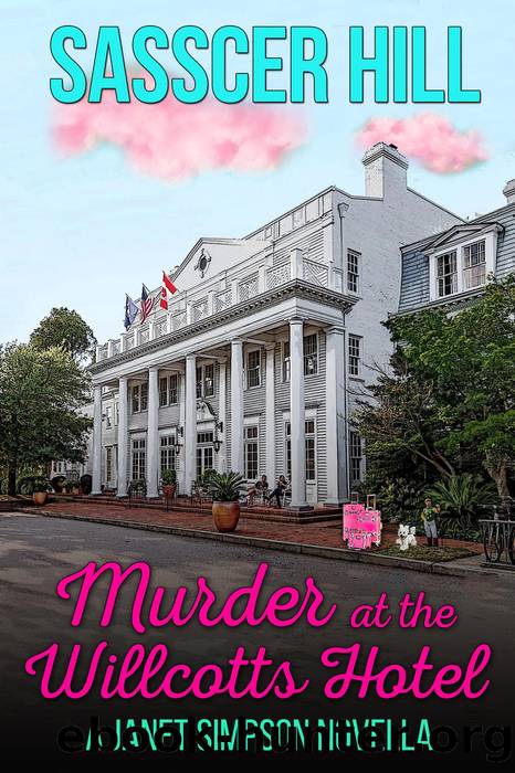 Murder at the Willcotts Hotel by Sasscer Hill