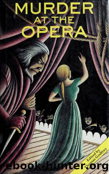 Murder at the opera : great tales of mystery and suspense at the opera by Godfrey Thomas 1945-