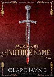 Murder by Another Name by Clare Jayne