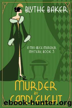 Murder by Candlelight (A Miss Alice Murder Mystery Book 3) by Blythe Baker