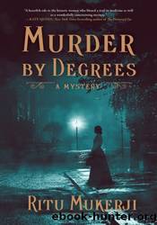 Murder by Degrees by Ritu Mukerji