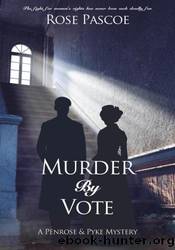 Murder by Vote by Rose Pascoe